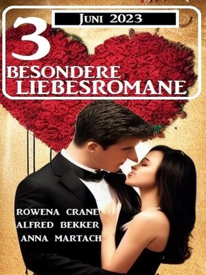 cover image of 3 Besondere Liebesromane Juni 2023